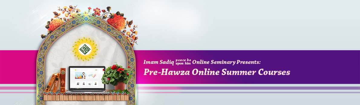 Pre-Hawza Online Summer Courses